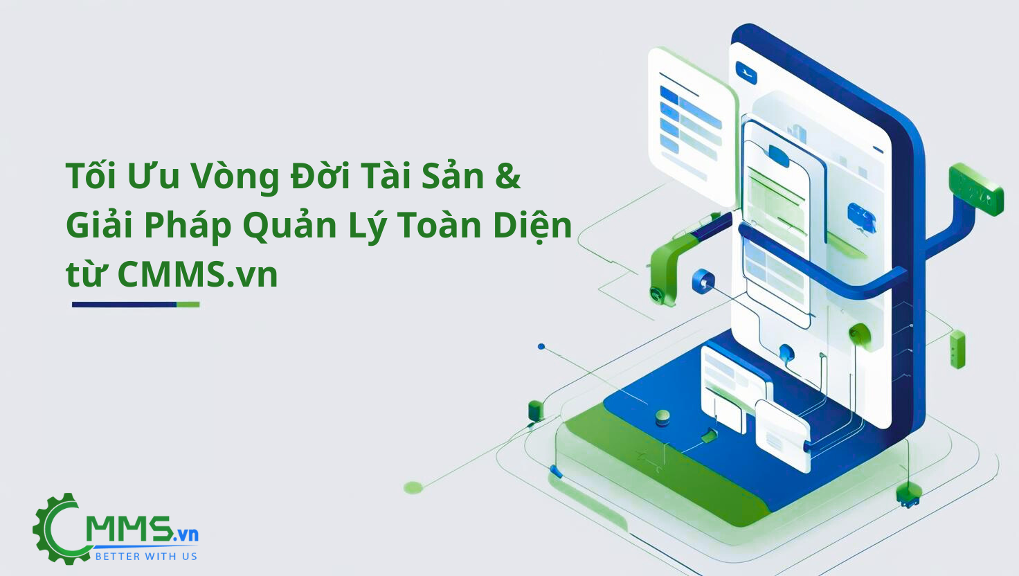 Tối Ưu Vòng Đời Tài Sản & Giải Pháp Quản Lý Toàn Diện từ CMMS.vn