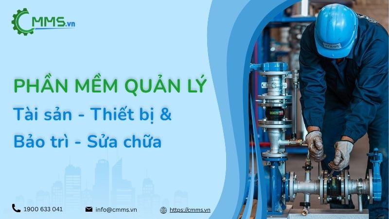 Phần mềm quản lý bảo trì CMMS.vn